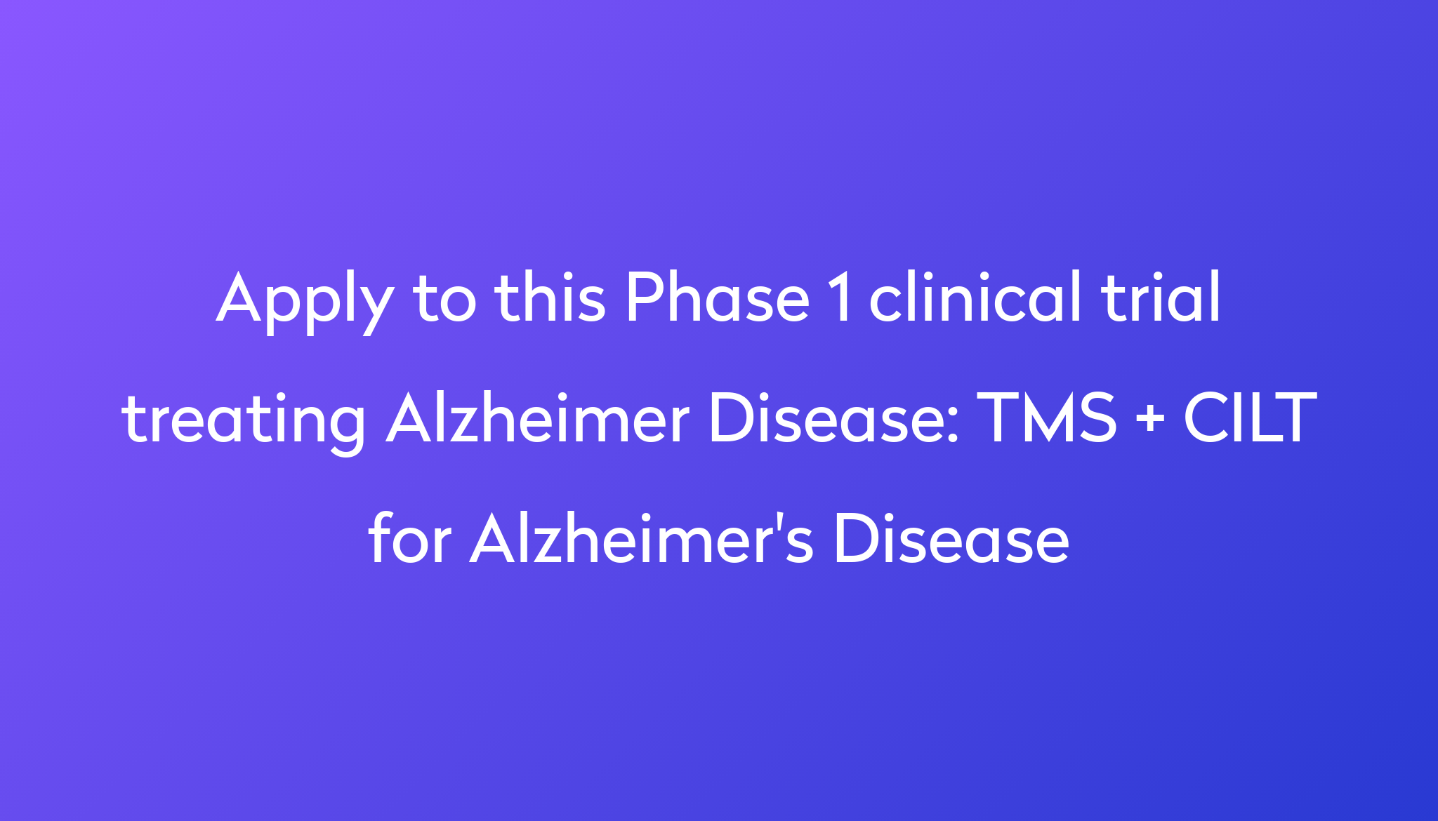 tms-cilt-for-alzheimer-s-disease-clinical-trial-2024-power